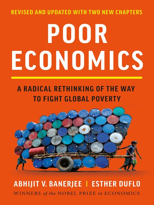 Title details for Poor Economics by Abhijit V. Banerjee - Available